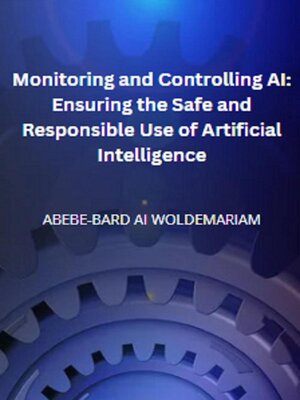 cover image of Monitoring and Controlling AI